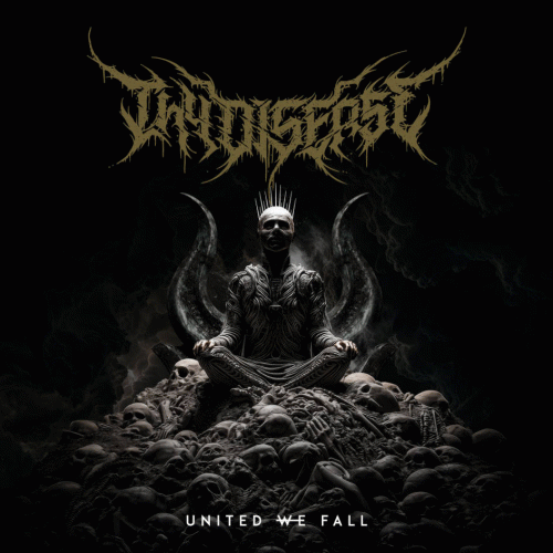 Thy Disease : United We Fall